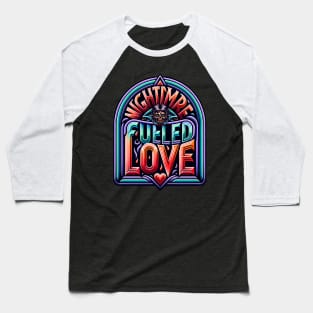 Nightmare Love Baseball T-Shirt